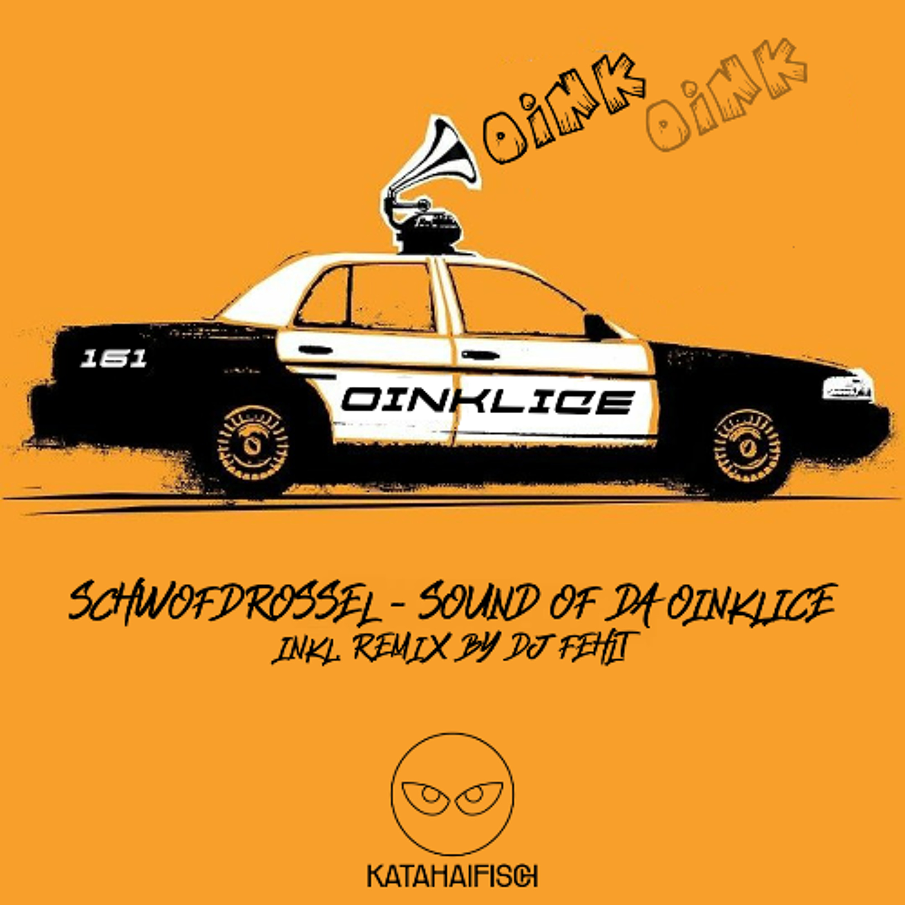 Free Download: Schwofdrossel - Sound Of Da Oinklice (DJ Fehlt Remix) [KataHaifisch]
