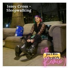 Sleepwalking - Issey Cross (The Ledgard Brothers Remix)