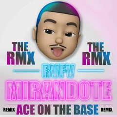 RVFV Mirandote - ACE ON THE BASE (REMIX)