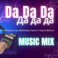 5 Da Da Da Versions You Definitely Haven't Heard Before (CalculatorChineseAI SoundCantoneseSpanish)