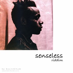 Senseless Riddim by SoundCham