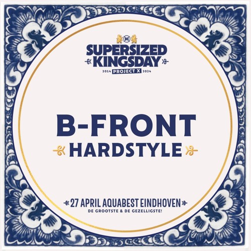 Supersized Kingsday Festival 2024 | Hardstyle | B-Front