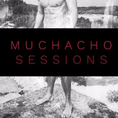 MUCHACHO SESSIONS ep. 39 by DJ Hector Fonseca