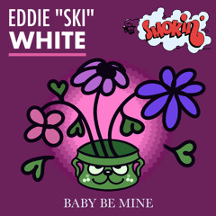 Baby Be Mine