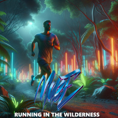 Running In The Wilderness