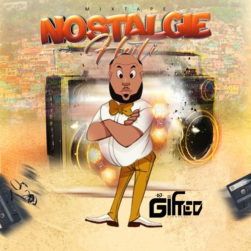 NOSTALGIE HAÏTI DJ GIFTED PINNACLE