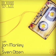 Guest Mix Jon Manley's hOUSEwORX Episode 404 - 041122