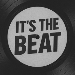 Its The Beat