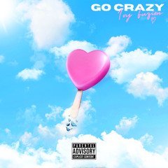 Ivy Fuzion - Go Crazy (Official Audio)