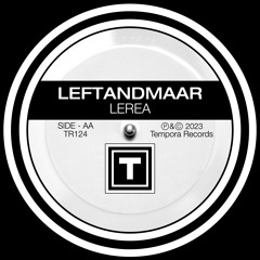 Leftandmaar - Lerea (Original Mix) TEASER