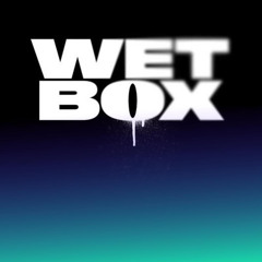 EFF002: WetBox Artist Introduction Mix