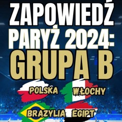 #PoMedal - Zapowiedź POLSKIEJ grupy B: czy jeden z faworytów Igrzysk odpadnie?