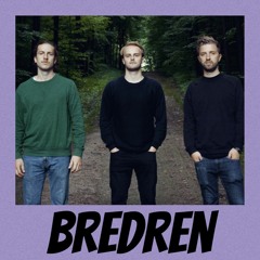 Bredren - Mixes