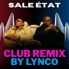RK ft. Ninho - Sale état (Club Remix)