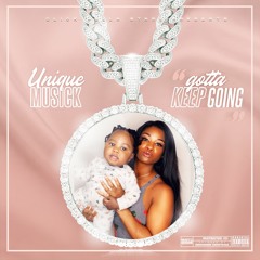 Unique Musick - Gotta Keep Going #C4S