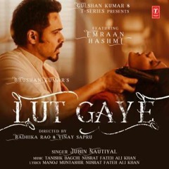 Lut_Gaye_(FULL_AUDIO)_Jubin_Nautiyal,_Yukti_Thareja_|_Tanishk_Bagchi_|_New_Song (256k).mp3