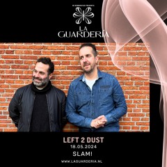 LA GUARDERÍA 059 // May 2024 // Left 2 Dust Guestmix