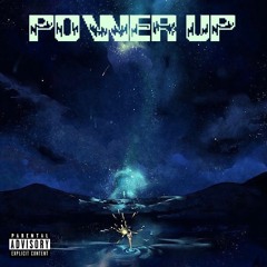 Power UP [Prod. six40]