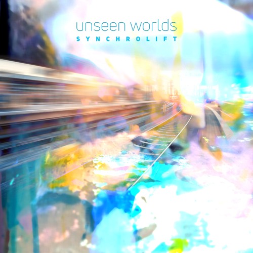 UNSEEN WORLDS