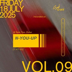 Goodcast VOL.09 // N-YOU-UP, 18 July '25 @ GATE TWO