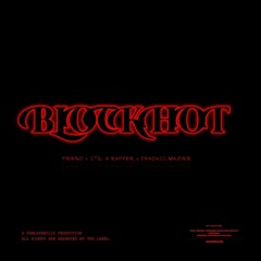 BLOCK HOT [ft- YUNG FRIEND, S.A R & DEVDVSS].mp3