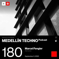 MTP 180 - Medellin Techno Podcast Episodio 180 - Marcel Fengler