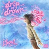 drip or drown [prod.1noaht].m4a — cover