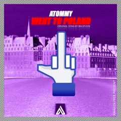Atommy - Went To Poland (Remix)