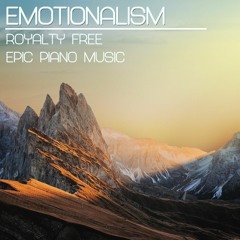 Emotionalism - Royalty Free Epic Piano Music