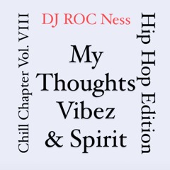 Chill Chapter Vol. VIII (My Thoughts Vibez & Spirit Hip Hop Edition)