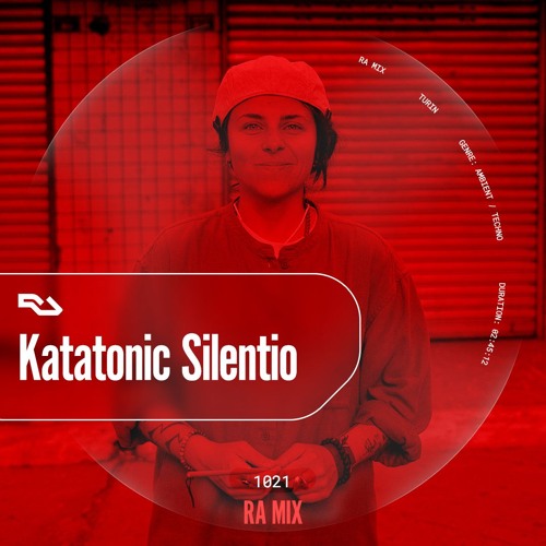 Katatonic Silentio - Resident Advisor Podcast 1021 2026-01-12