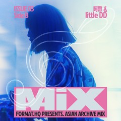 Asian Archive Mix 0003, Side B: little DD & 阿帶