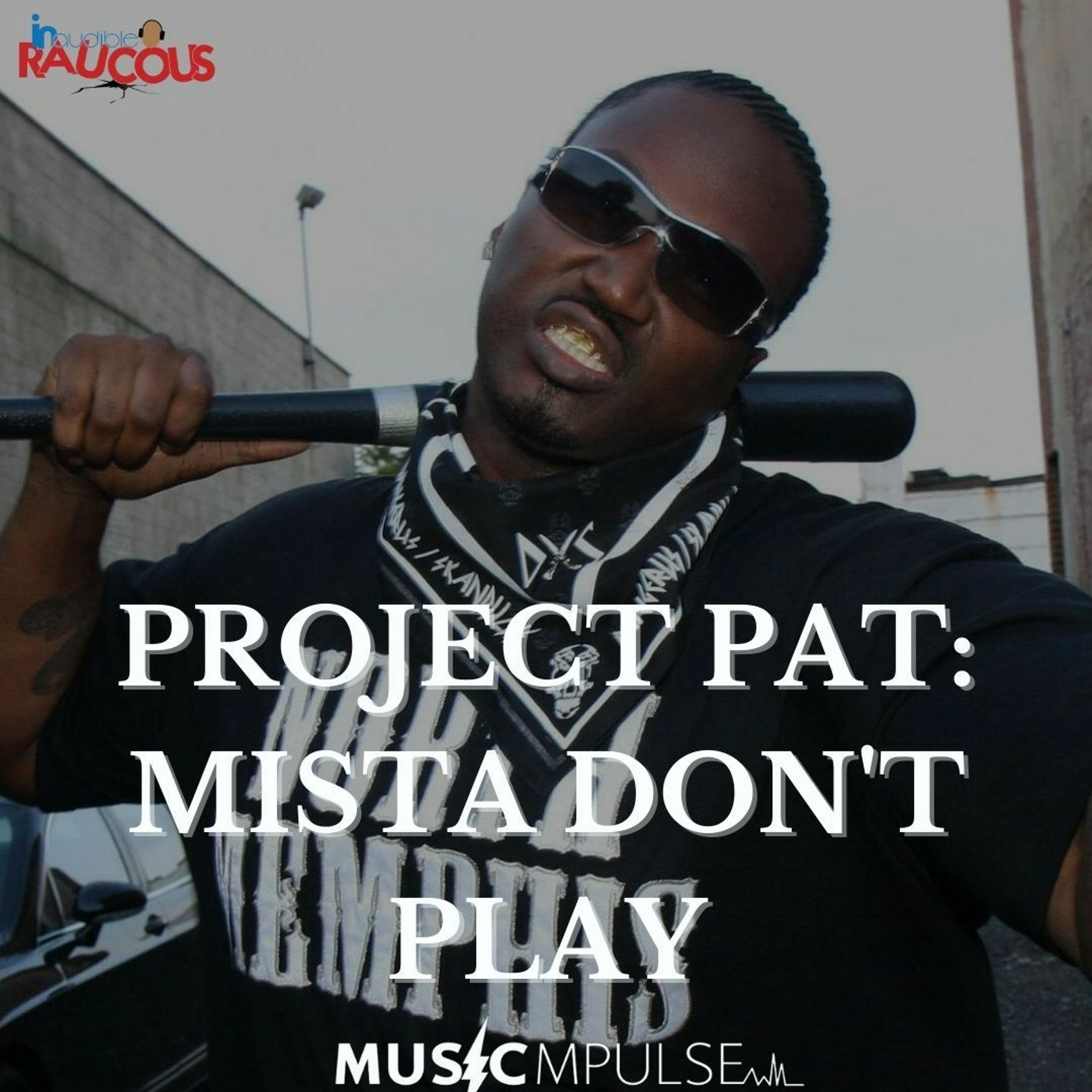IR Presents: Music Mpulse "Mista Don't Play" episode artwork