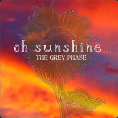 Oh Sunshine...