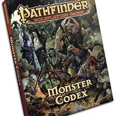 [VIEW] EBOOK 💚 Pathfinder Roleplaying Game: Monster Codex by  Jason Bulmahn &  Paizo