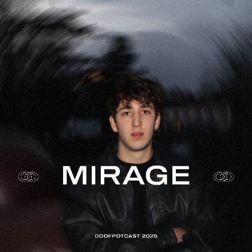 DOOFPOTCAST w/ MIRAGE