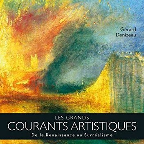 Lire Les grands courants artistiques (Hors collection Beaux-Arts) lire un livre en ligne PDF EPUB KI