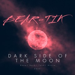 Dark Side Of The Moon (Dark, Deep, Tech House Mix)