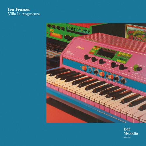 BM051 | Ivo Franza - Villa La Angostura [Bar Melodia]