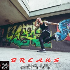 Break The Speakers 8 ~ #Breaks #BassBreaks Mix