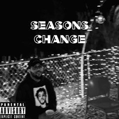 SEASONS CHANGE
