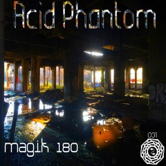 [BSKRZ031] Acid Phantom - Magik 180