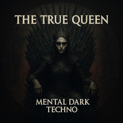 The true queen