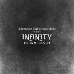 Adventure Club x Boss Mode - Infinity ft. Kindred (Boss Mode VIP) [CLIP]