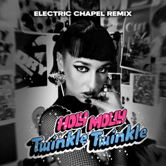 Twinkle Twinkle (Electric Chapel Remix)