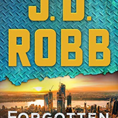 [Read] EPUB 📤 Forgotten in Death: An Eve Dallas Novel by  J. D. Robb [KINDLE PDF EBO