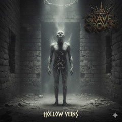 Hollow Veins