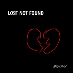 Lost, Not Found