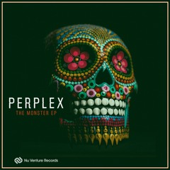Perplex - The Monster (Out Now on Nu Venture Records 3rd April)