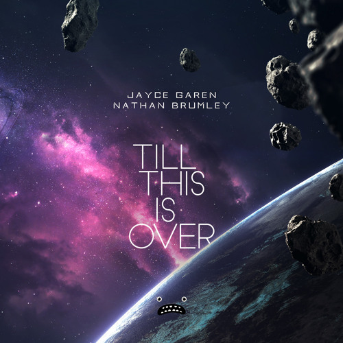 Jayce Garen & Nathan Brumley - Till This Is Over [Bass Rebels]